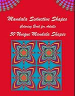 Mandala Seductive Shapes