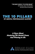 The 10 Pillars of Mental Performance Mastery