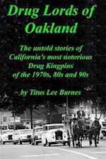 Drug Lords of Oakland