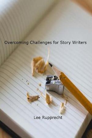 Overcoming Challenges for Story Writers