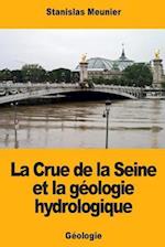 La Crue de la Seine Et La Géologie Hydrologique