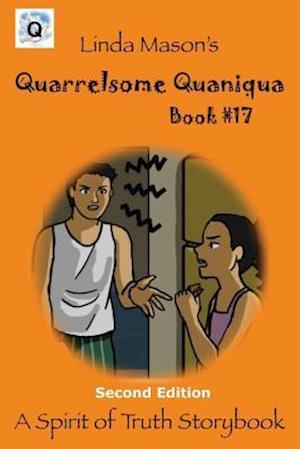 Quarrelsome Quaniqua Second Edition: Book # 17