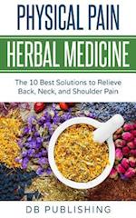 Physical Pain Herbal Medicine