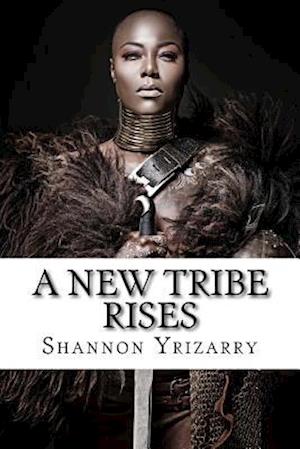 A New Tribe Rises