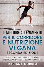 Il Migliore Allenamento Per Il Corridore E Nutrizione Vegana Seconda Edizione