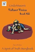 Valiant Vivica Second Edition: Book # 22 