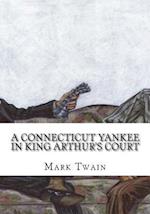 A Connecticut Yankee in King Arthur's Court