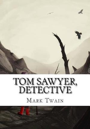 Tom Sawyer, Detective