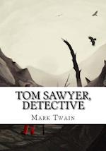 Tom Sawyer, Detective