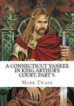 A Connecticut Yankee in King Arthur's Court, Part 9.