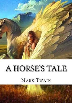 A Horse's Tale