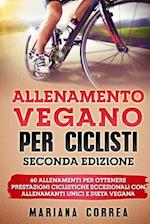 Allenamento Vegano Per Ciclisti Seconda Edizione