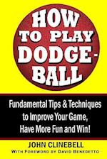 How to Play Dodgeball