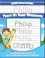 Philip Letter Tracing for Kids Trace My Name Workbook