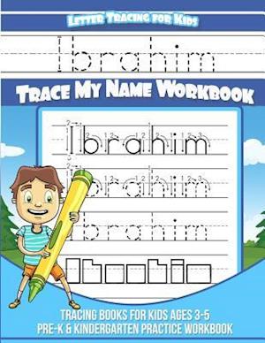 Ibrahim Letter Tracing for Kids Trace My Name Workbook