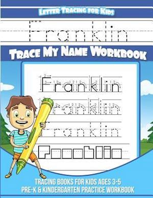 Franklin Letter Tracing for Kids Trace My Name Workbook