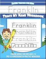 Franklin Letter Tracing for Kids Trace My Name Workbook