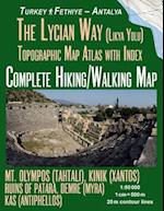 The Lycian Way (Likia Yolu) Topographic Map Atlas with Index 1:50000 Complete Hiking/Walking Map Turkey Fethiye - Antalya Mt. Olympos (Tahtali), Kinik