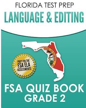 Florida Test Prep Language & Editing FSA Quiz Book Grade 2