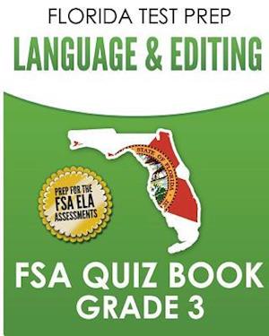 Florida Test Prep Language & Editing FSA Quiz Book Grade 3