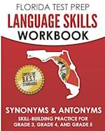 Florida Test Prep Language Skills Workbook Synonyms & Antonyms