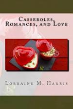 Casseroles, Romances, and Love