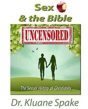 Sex & the Bible -- Uncensored