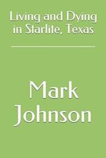 Living and Dying in Starlite, Texas