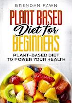 Plant Based Diet for Beginners