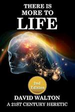 There Is More To Life - 2nd Edition