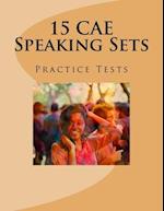 15 Cae Speaking Sets. Practice Tests.