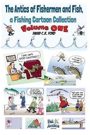 The Antics of Fishermen and Fish, a Fishing Cartoon Collection