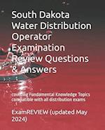 South Dakota Water Distribution Operator Examination Review Questions & Answers