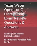 Texas Water Operator C Distribution Exam Review Questions & Answers
