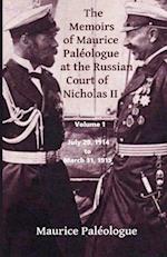 The Memoirs of Maurice Paleologue at the Russian Court of Nicholas II