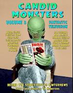 Candid Monsters Volume 3 Fantastic Television: Candid Photos and Interviews From Your Favorite TV Shows 