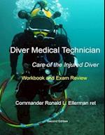 Diver Medical Technician - Care of the Injured Diver