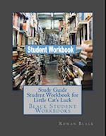 Study Guide Student Workbook for Little Cat's Luck