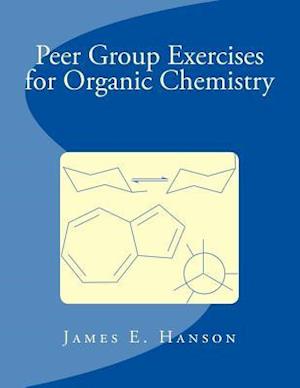 Peer Group Exercises for Organic Chemistry