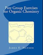 Peer Group Exercises for Organic Chemistry