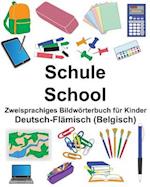 Deutsch-Flämisch (Belgisch) Schule/School Zweisprachiges Bildwörterbuch Für Kinder