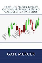 Trading Nadex Binary Options & Spreads Using Candlestick Patterns