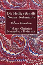 Die Heilige Schrift Neuen Testaments, Volume Seventeen