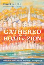 Gathered on the Road to Zion 