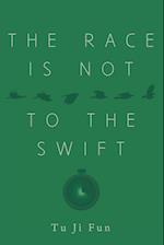 The Race Is Not to the Swift