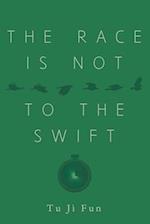 The Race Is Not to the Swift