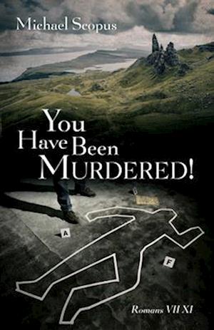 You Have Been Murdered!