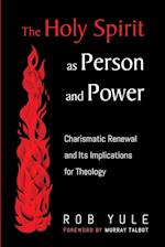 The Holy Spirit as Person and Power