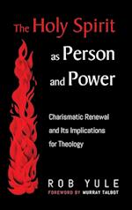 The Holy Spirit as Person and Power 