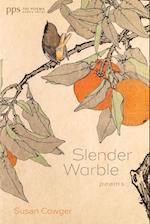 Slender Warble 